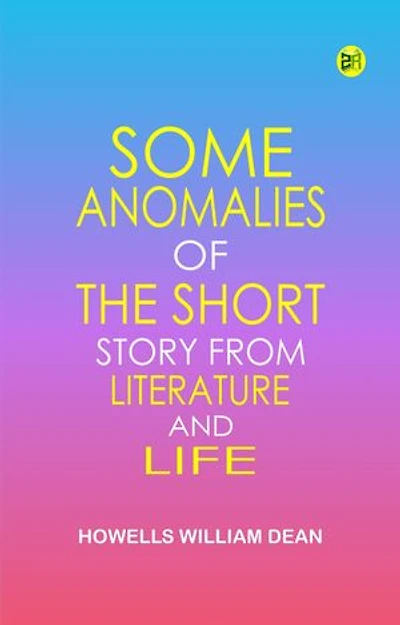Some Anomalies of the Short Story from Literature and Life