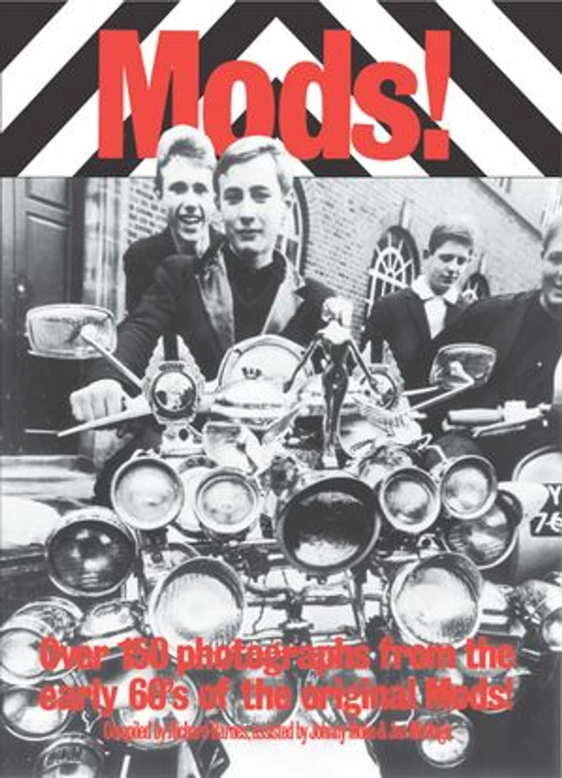 Mods!: Over 150 Photographs from the Early '60's of Original Mods!
