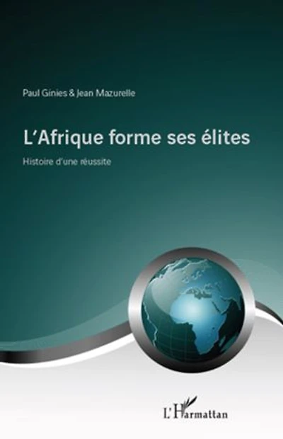 L'afrique forme ses élites - histoire d'une réussite