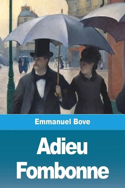 Adieu Fombonne: Version intégrale