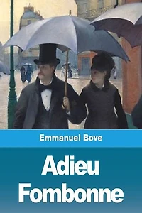 Adieu Fombonne: Version intégrale