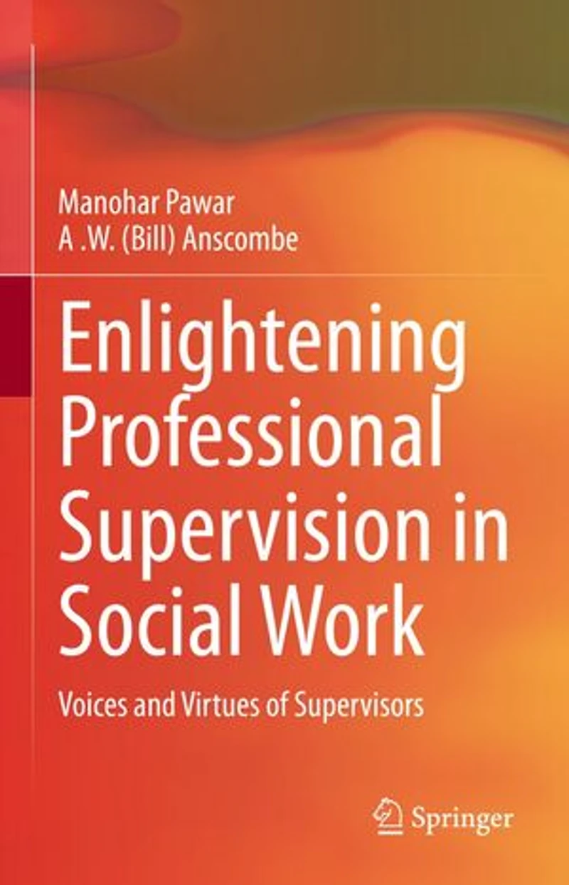 Enlightening Professional Supervision Social Work: Voices and Virtues of Supervisors