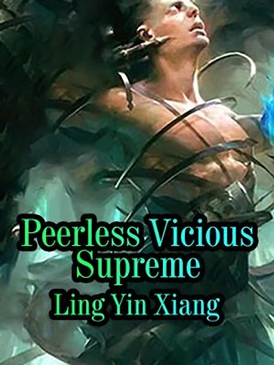 Peerless Vicious Supreme: Volume 12
