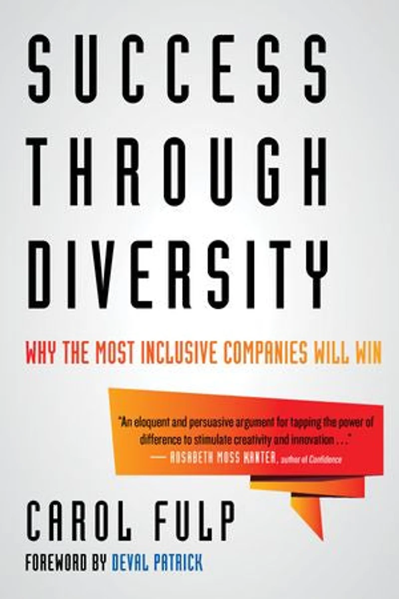 Success Through Diversity: Why The Most Inclusive Companies Will Win