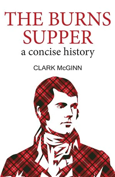 The Burns Supper: A Concise History