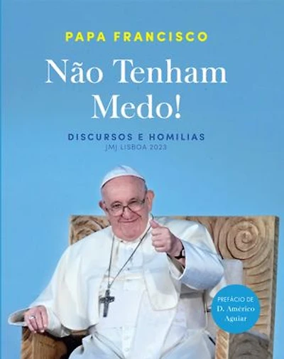 Não Tenham Medo!