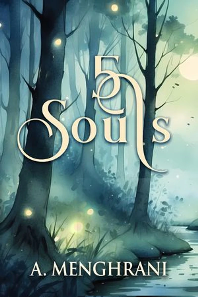 5 Souls: A Spiritual Journey through Forgiveness, Second Chances, Healing, and Growth