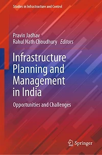 Infrastructure Planning and Management India: Opportunities Challenges