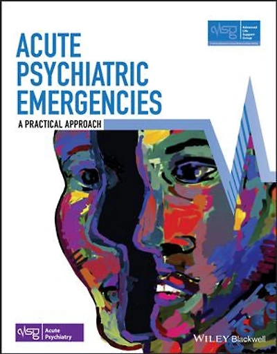 Acute Psychiatric Emergencies: A Practical Approach