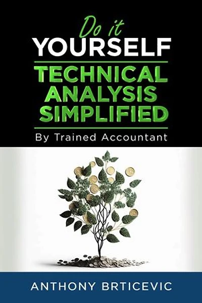 Do-It-Yourself Technical Analysis Simplified by Trained Accountant