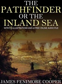 The Pathfinder or The Inland Sea: With 15 Illustrations and a Free Online Audio File