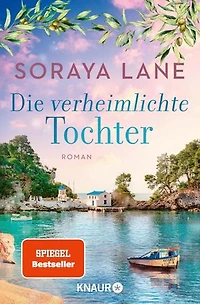 Die verheimlichte Tochter: Roman | Band 3 der gefühlvollen Familiensaga, um geheimnisvolle Erbstücke und fesselnde Liebesgeschichten