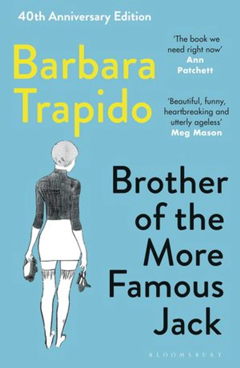 Brother of the More Famous Jack: A 40th Anniversary Edition of the Coming-of-Age Classic