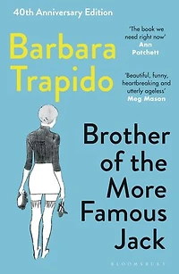 Brother of the More Famous Jack: A 40th Anniversary Edition of the Coming-of-Age Classic