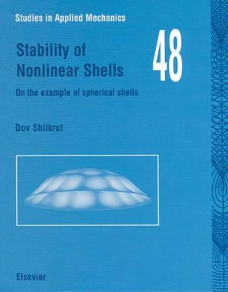 Stability of Nonlinear Shells: On the Example Spherical Shells