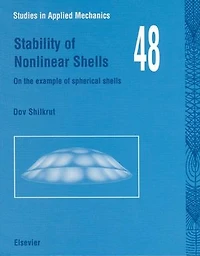 Stability of Nonlinear Shells: On the Example Spherical Shells
