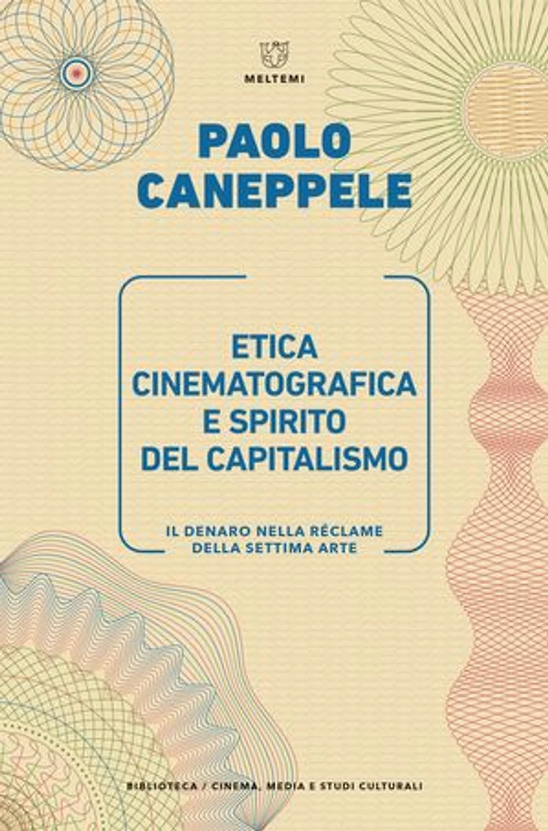 Etica cinematografica e spirito del capitalismo: Il denaro nella réclame della Settima arte