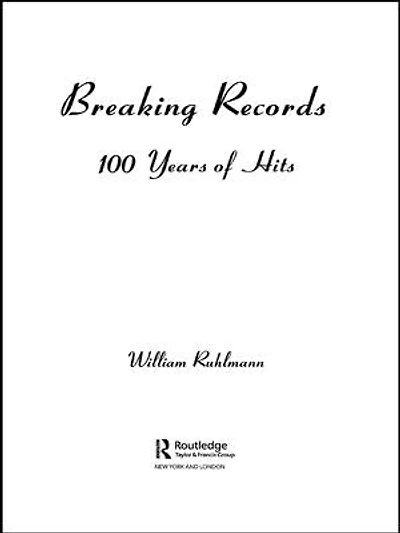 Breaking Records: 100 Years Of Hits