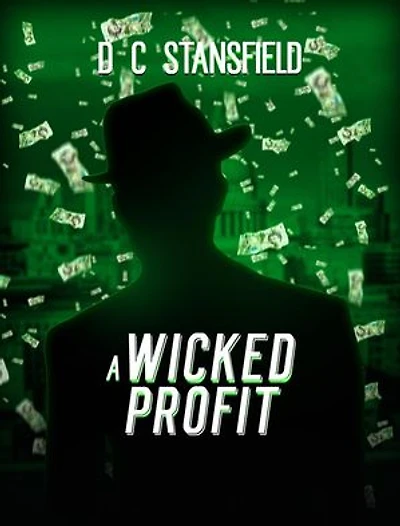 A Wicked Profit: The Assassin The Grey Man and the Surgeon, #3