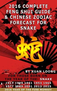 2016 Snake Feng Shui Guide & Chinese Zodiac Forecast