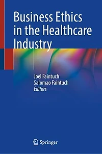 Business Ethics the Healthcare Industry