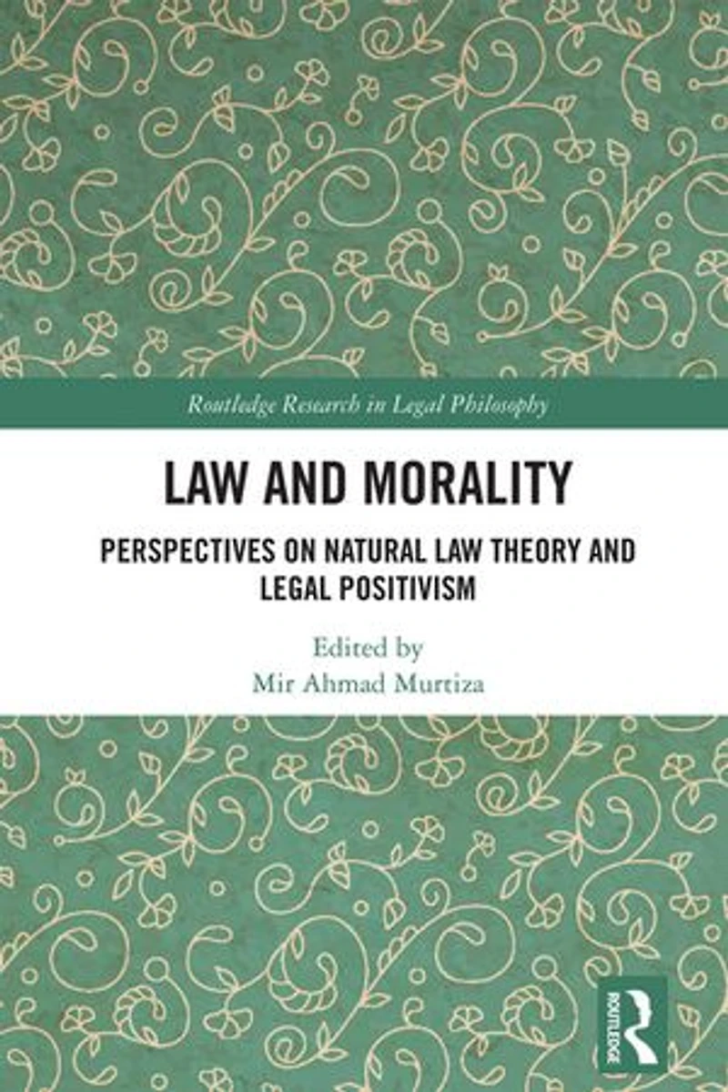 Law and Morality: Perspectives on Natural Theory Legal Positivism