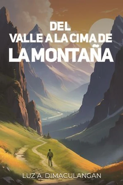 DEL VALLE A LA CIMA DE LA MONTAÑA