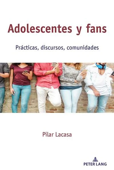 Adolescentes y fans: Prácticas, discursos, comunidades