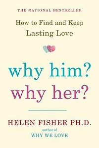 Why Him? Her?: How To Find And Keep Lasting Love