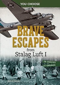 Brave Escapes from Stalag Luft I: Interactive World War II Missions