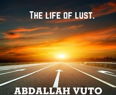 The life of lust