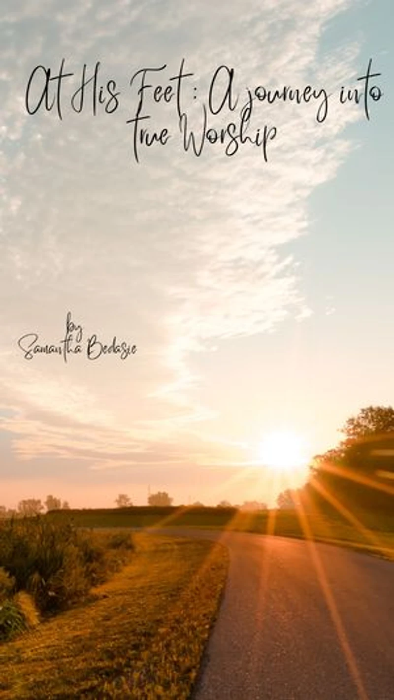 At His Feet: A Journey into True Worship