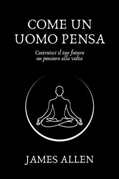 Come un uomo pensa (Tradotto)