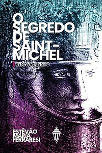 O segredo de Saint-Michel: Renascimento