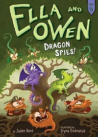 Ella and Owen 6: Dragon Spies!
