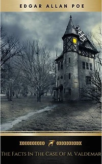 the Facts Case of M. Valdemar