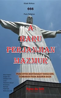 A Baru Perjanjian Mazmur: Puisi untuk masyarakat masa kini, tambahan pada mazmur raja David.