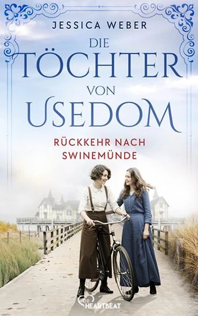 Die Töchter von Usedom - Rückkehr nach Swinemünde