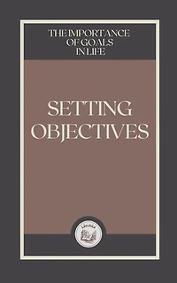 SETTING OBJECTIVES