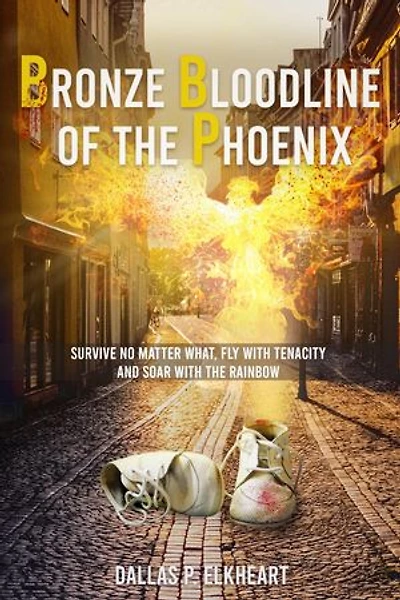 Bronze Bloodline of the Phoenix: An Unwanted Little Girl, Born with a Very Special Gift