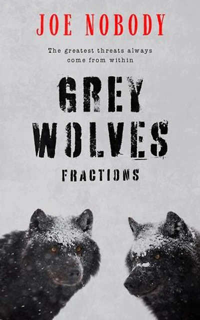 Grey Wolves IV: Fractions