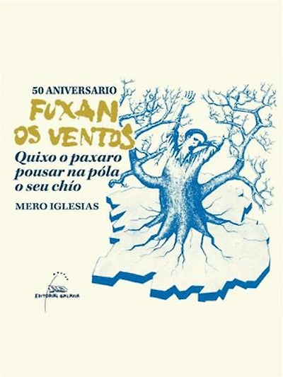 50 aniversario Fuxan os Ventos. Quixo o paxaro pousar na póla o seu chío