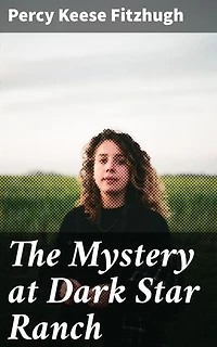 The Mystery at Dark Star Ranch: Unveiling Secrets in the Wild West