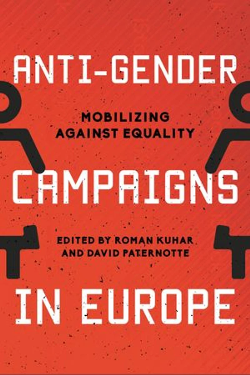 Anti-Gender Campaigns Europe: Mobilizing against Equality