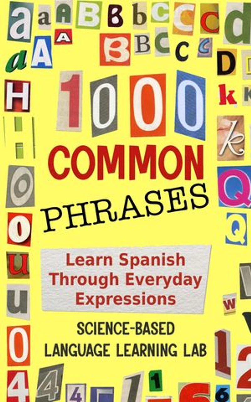 1000 Common Phrases: Learn Spanish Through Everyday Expressions