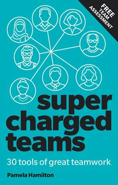 Supercharged Teams: Power Your Team with the Tools for Success