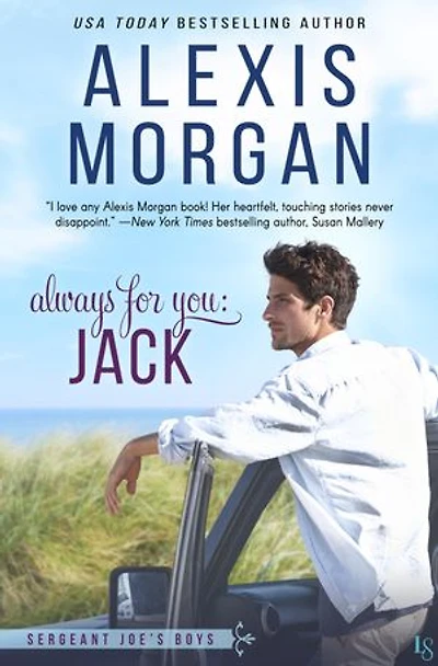 Always for You: Jack: A Sergeant Joe's Boys Novel
