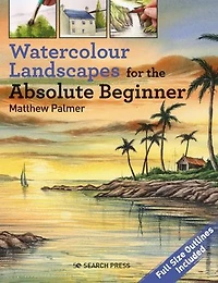 Watercolour Landscapes for the Absolute Beginner
