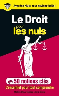 Le Droit pour les Nuls en 50 notions clés, 3e éd