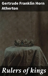 Rulers of kings: A novel